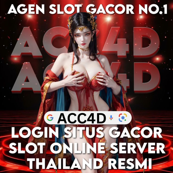 ACC4D: Login Situs Gacor Slot Online Server Thailand Resmi